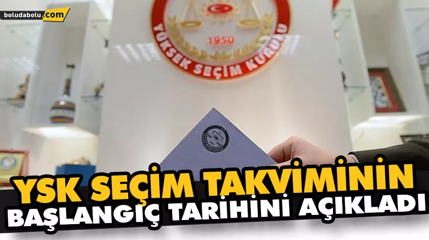 YSK SEÇİM TAKVİMİNİN BAŞLANGIÇ TARİHİNİ AÇIKLADI YSK SEÇİM TAKVİMİNİN BAŞLANGIÇ TARİHİNİ AÇIKLADI