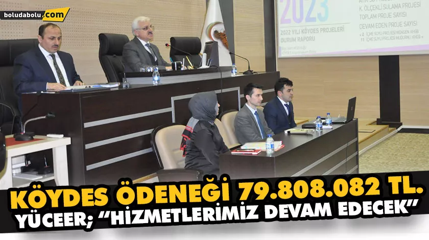 KÖYDES ÖDENEĞİ 79.808.082 TL.