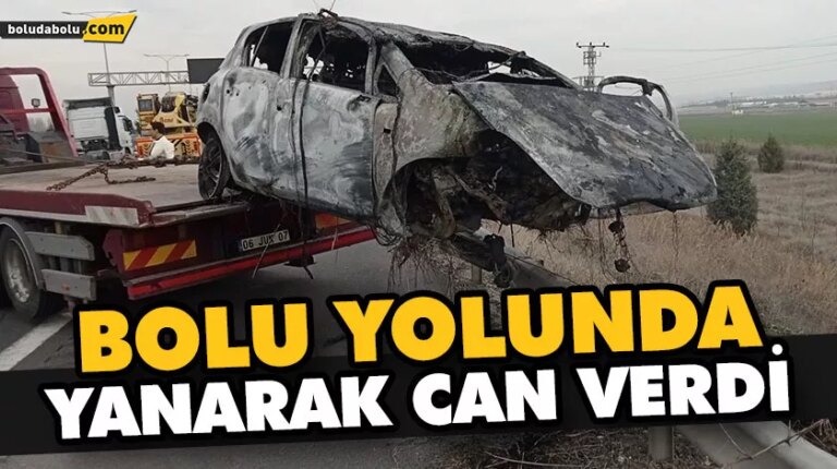 BOLU YOLUNDA YANARAK CAN VERDİ