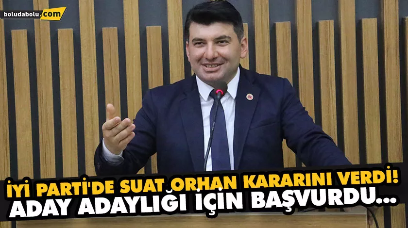 İYİ PARTİ’DE SUAT ORHAN KARARINI VERDİ! ADAY ADAYLIĞI İÇİN BAŞVURDU… İYİ PARTİ’DE SUAT ORHAN KARARINI VERDİ! ADAY ADAYLIĞI İÇİN BAŞVURDU…