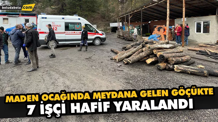 MADEN OCAĞINDA MEYDANA GELEN GÖÇÜKTE 7 İŞÇİ HAFİF YARALANDI MADEN OCAĞINDA MEYDANA GELEN GÖÇÜKTE 7 İŞÇİ HAFİF YARALANDI
