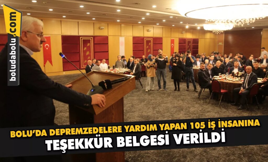 Bolu’da depremzedelere yardım yapan 105 iş insanına teşekkür belgesi verildi