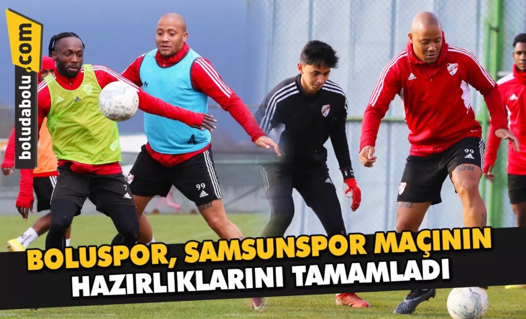 Boluspor, Samsunspor maçının hazırlıklarını tamamladı
