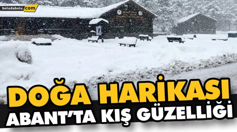 DOĞA HARİKASI ABANT’TA KIŞ GÜZELLİĞİ