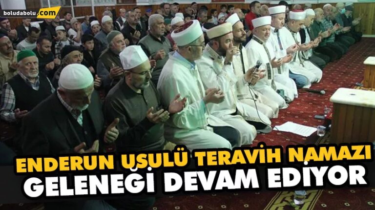 ENDERUN USULÜ TERAVİH NAMAZI GELENEĞİ DEVAM EDİYOR