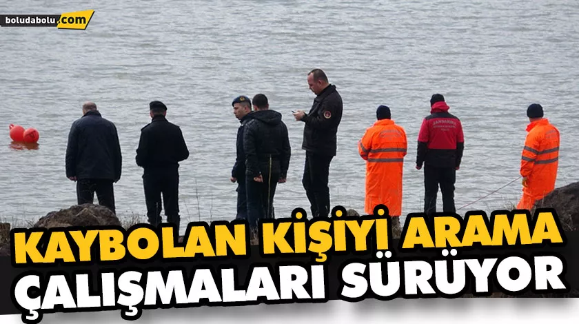 KAYBOLAN KİŞİYİ ARAMA ÇALIŞMALARI SÜRÜYOR KAYBOLAN KİŞİYİ ARAMA ÇALIŞMALARI SÜRÜYOR