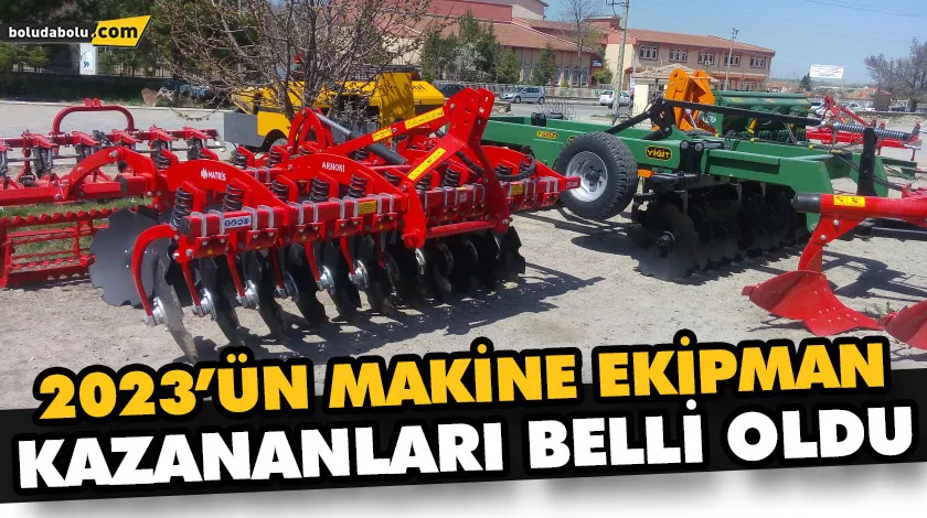 2023’ÜN MAKİNE EKİPMAN KAZANANLARI BELLİ OLDU 2023’ÜN MAKİNE EKİPMAN KAZANANLARI BELLİ OLDU