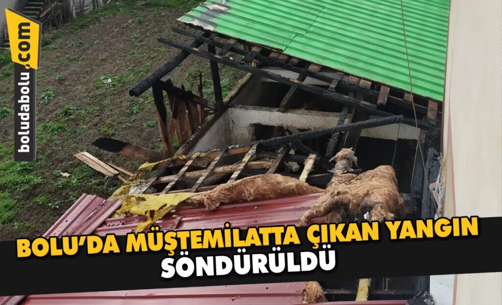 Bolu’da müştemilatta çıkan yangın söndürüldü Bolu’da müştemilatta çıkan yangın söndürüldü