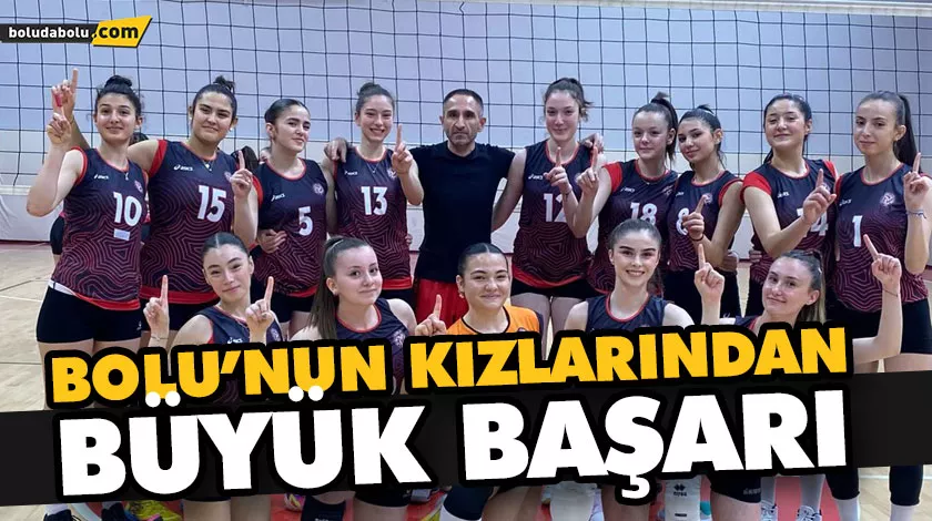 BOLU’NUN KIZLARINDAN BÜYÜK BAŞARI BOLU’NUN KIZLARINDAN BÜYÜK BAŞARI