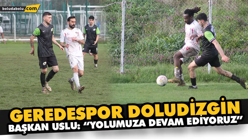 GEREDESPOR DOLUDİZGİN GEREDESPOR DOLUDİZGİN