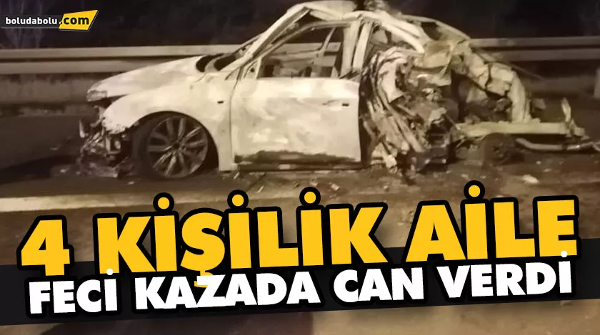 BOLU’DA FECİ KAZA: 4 ÖLÜ, 3 YARALI BOLU’DA FECİ KAZA: 4 ÖLÜ, 3 YARALI