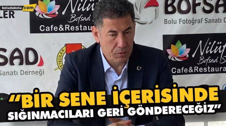 “BİR SENE İÇERİSİNDE SIĞINMACILARI GERİ GÖNDERECEĞİZ”