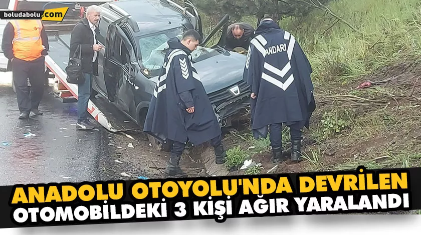 ANADOLU OTOYOLU’NDA DEVRİLEN OTOMOBİLDEKİ 3 KİŞİ AĞIR YARALANDI ANADOLU OTOYOLU’NDA DEVRİLEN OTOMOBİLDEKİ 3 KİŞİ AĞIR YARALANDI
