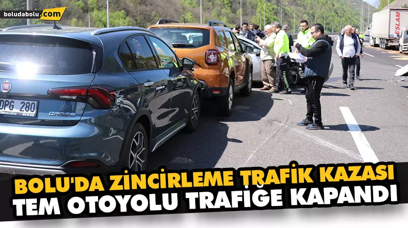 BOLU’DA ZİNCİRLEME TRAFİK KAZASI, TEM OTOYOLU TRAFİĞE KAPANDI BOLU’DA ZİNCİRLEME TRAFİK KAZASI, TEM OTOYOLU TRAFİĞE KAPANDI