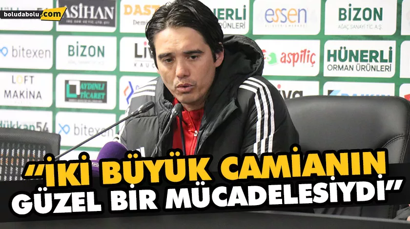 “İKİ BÜYÜK CAMİANIN GÜZEL BİR MÜCADELESİYDİ” “İKİ BÜYÜK CAMİANIN GÜZEL BİR MÜCADELESİYDİ”