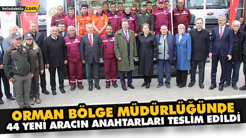 ORMAN BÖLGE MÜDÜRLÜĞÜNDE, 44 YENİ ARACIN ANAHTARLARI TESLİM EDİLDİ ORMAN BÖLGE MÜDÜRLÜĞÜNDE, 44 YENİ ARACIN ANAHTARLARI TESLİM EDİLDİ