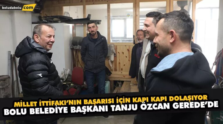 MİLLET İTTİFAKI’NIN BAŞARISI İÇİN KAPI KAPI DOLAŞIYOR