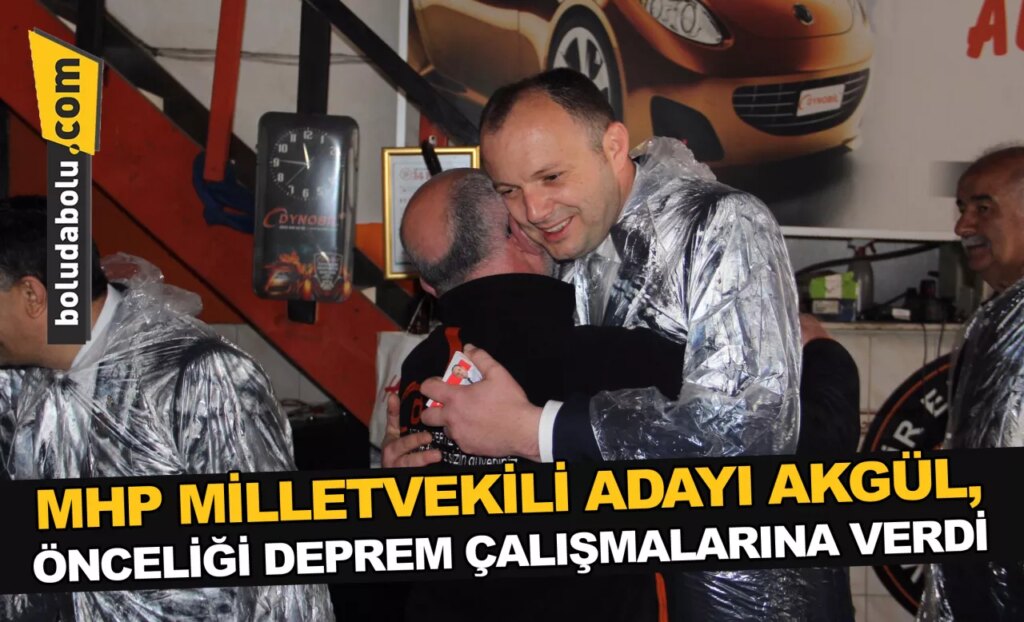 MHP MİLLETVEKİLİ ADAYI AKGÜL, ÖNCELİĞİ DEPREM ÇALIŞMALARINA VERDİ MHP MİLLETVEKİLİ ADAYI AKGÜL, ÖNCELİĞİ DEPREM ÇALIŞMALARINA VERDİ