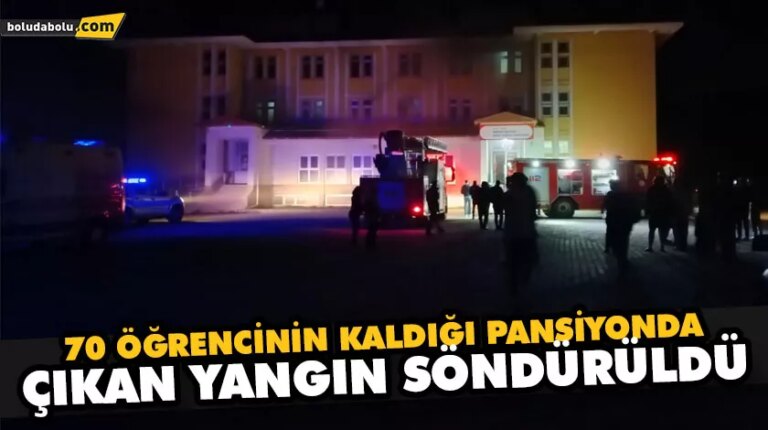 70 ÖĞRENCİNİN KALDIĞI PANSİYONDA ÇIKAN YANGIN SÖNDÜRÜLDÜ