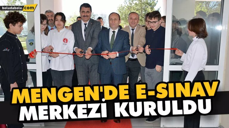 MENGEN’DE E-SINAV MERKEZİ KURULDU