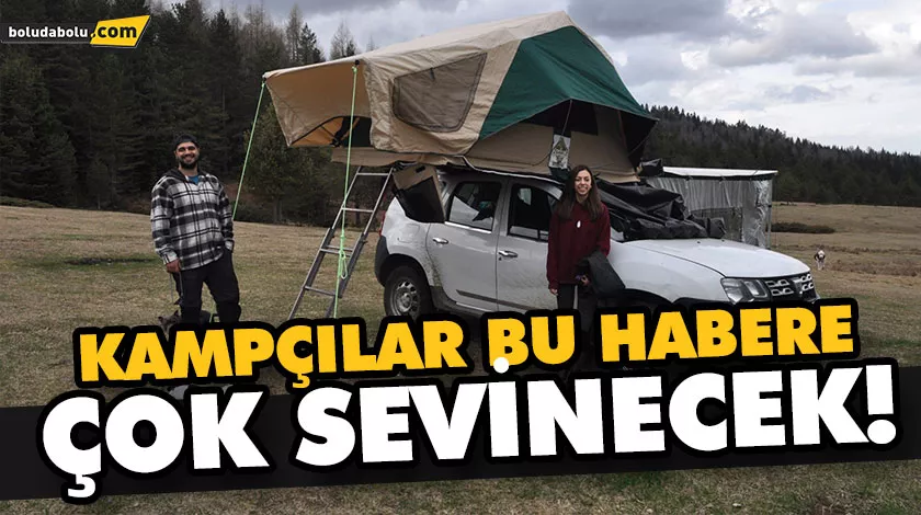 KAMPÇILAR BU HABERE ÇOK SEVİNECEK! KAMPÇILAR BU HABERE ÇOK SEVİNECEK!