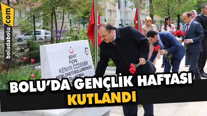 Bolu’da Gençlik Haftası kutlandı Bolu’da Gençlik Haftası kutlandı