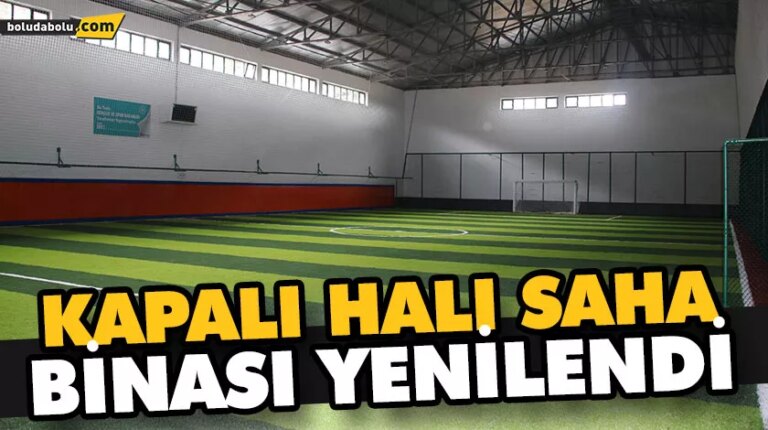 KAPALI HALI SAHA BİNASI YENİLENDİ