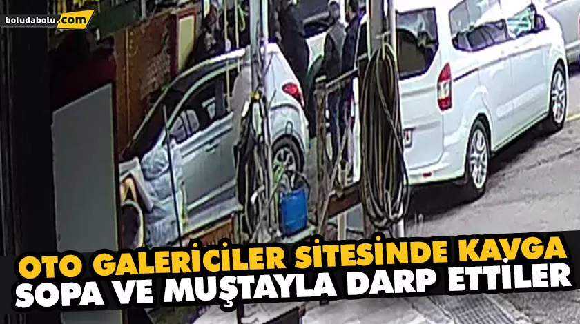 OTO GALERİCİLER SİTESİNDE KAVGA: SOPA VE MUŞTAYLA DARP ETTİLER OTO GALERİCİLER SİTESİNDE KAVGA: SOPA VE MUŞTAYLA DARP ETTİLER