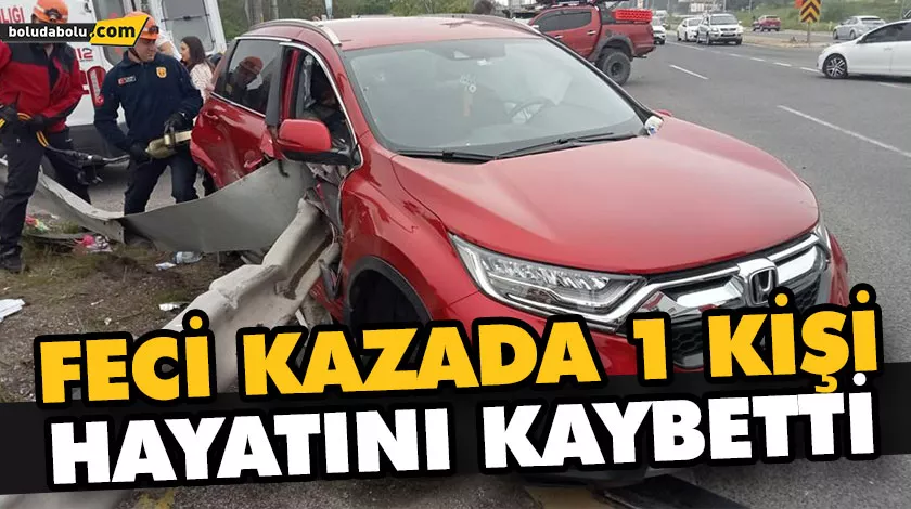FECİ KAZADA 1 KİŞİ HAYATINI KAYBETTİ FECİ KAZADA 1 KİŞİ HAYATINI KAYBETTİ