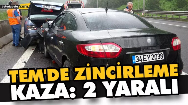 TEM’DE ZİNCİRLEME KAZA: 2 YARALI