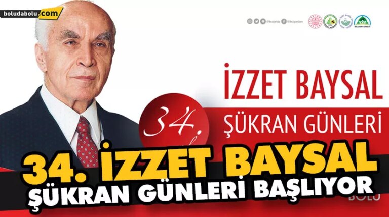 34. İZZET BAYSAL ŞÜKRAN GÜNLERİ BAŞLIYOR