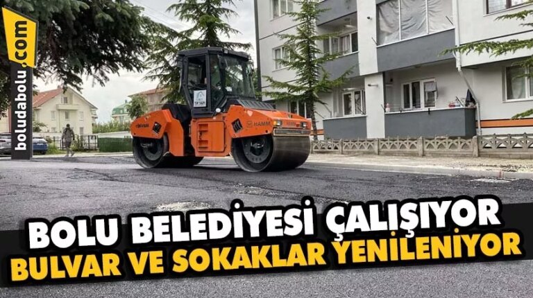 Bolu Belediyesi çalışıyor, bulvar ve sokaklar yenileniyor