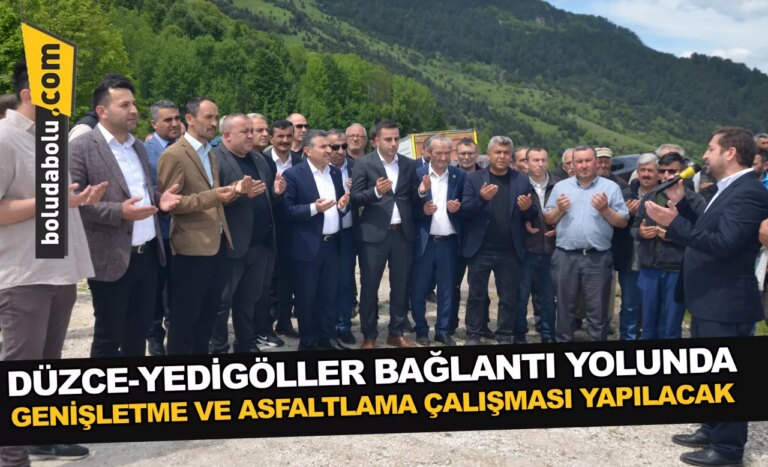 Düzce-Yedigöller bağlantı yolunda genişletme ve asfaltlama çalışması yapılacak