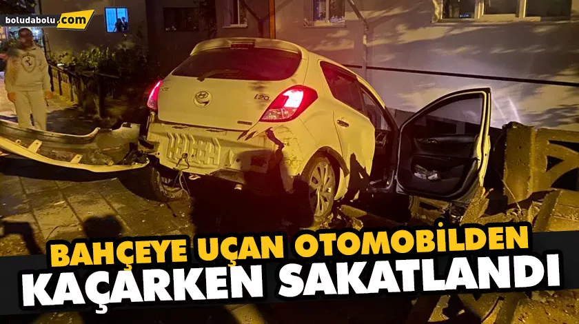 BAHÇEYE UÇAN OTOMOBİLDEN KAÇARKEN SAKATLANDI BAHÇEYE UÇAN OTOMOBİLDEN KAÇARKEN SAKATLANDI