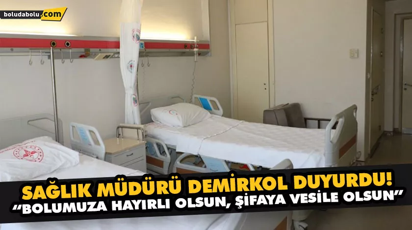 “BOLUMUZA HAYIRLI OLSUN, ŞİFAYA VESİLE OLSUN” “BOLUMUZA HAYIRLI OLSUN, ŞİFAYA VESİLE OLSUN”