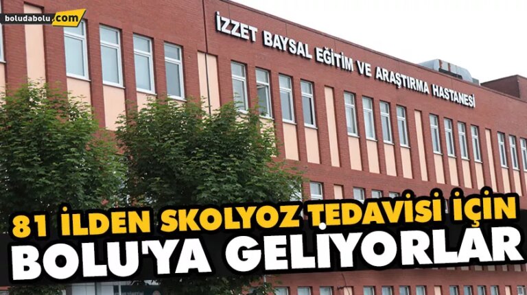TÜRKİYE’NİN 81 İLİNDEN SKOLYOZ TEDAVİSİ İÇİN BURAYA GELİYORLAR