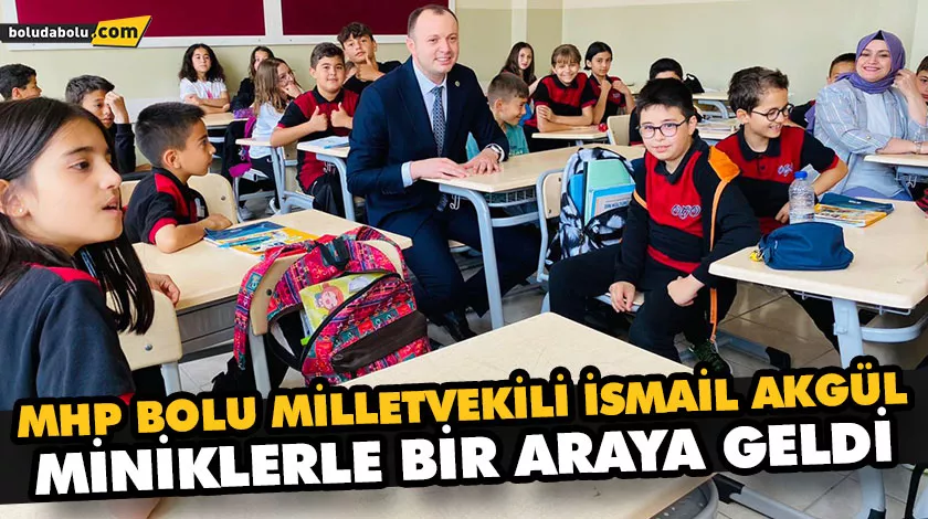 MHP BOLU MİLLETVEKİLİ İSMAİL AKGÜL MİNİKLERLE BİR ARAYA GELDİ MHP BOLU MİLLETVEKİLİ İSMAİL AKGÜL MİNİKLERLE BİR ARAYA GELDİ