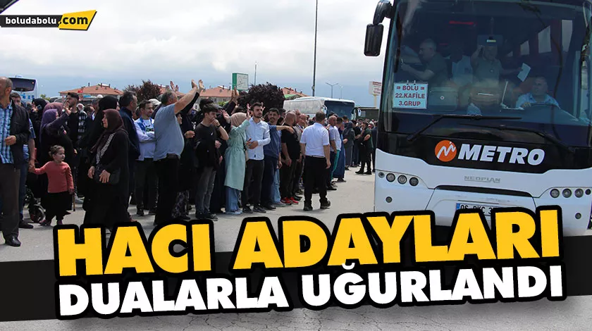 HACI ADAYLARI DUALARLA UĞURLANDI HACI ADAYLARI DUALARLA UĞURLANDI