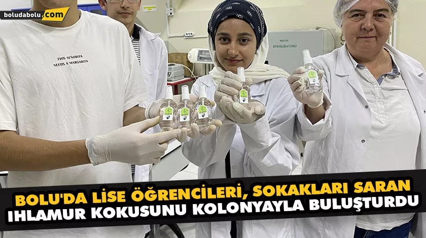 BOLU’DA LİSE ÖĞRENCİLERİ, SOKAKLARI SARAN IHLAMUR KOKUSUNU KOLONYAYLA BULUŞTURDU