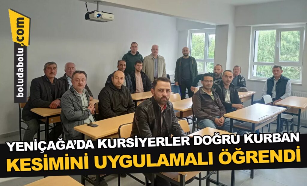 Yeniçağa’da kursiyerler doğru kurban kesimini uygulamalı öğrendi Yeniçağa’da kursiyerler doğru kurban kesimini uygulamalı öğrendi