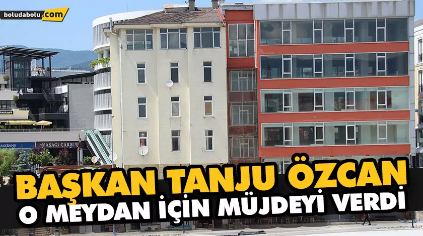 BOLU’NUN EN BÜYÜK MEYDANI İÇİN ENGELLER ORTADAN KALKIYOR BOLU’NUN EN BÜYÜK MEYDANI İÇİN ENGELLER ORTADAN KALKIYOR
