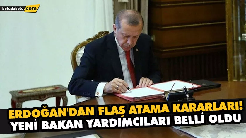 ERDOĞAN’DAN FLAŞ ATAMA KARARLARI! YENİ BAKAN YARDIMCILARI BELLİ OLDU ERDOĞAN’DAN FLAŞ ATAMA KARARLARI! YENİ BAKAN YARDIMCILARI BELLİ OLDU