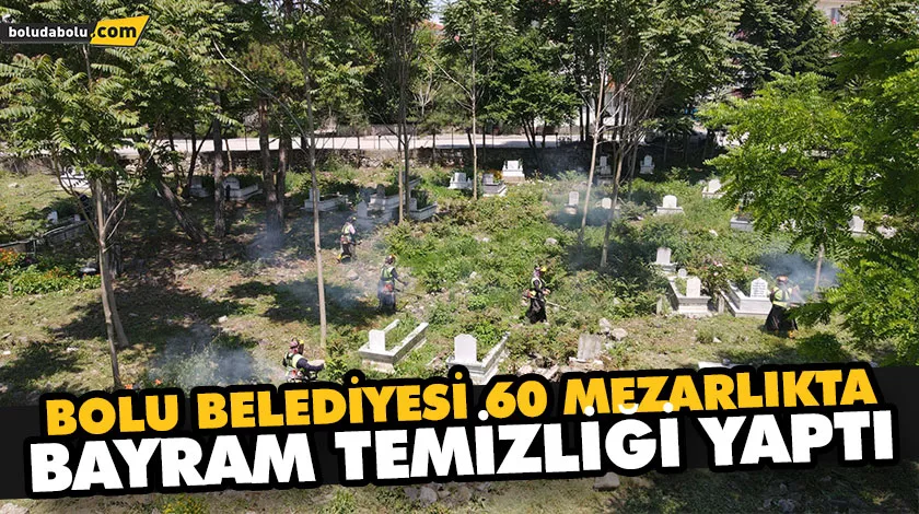 BAYRAM ÖNCESİ MEZARLIKLAR, KABİR ZİYARETİNE HAZIR BAYRAM ÖNCESİ MEZARLIKLAR, KABİR ZİYARETİNE HAZIR