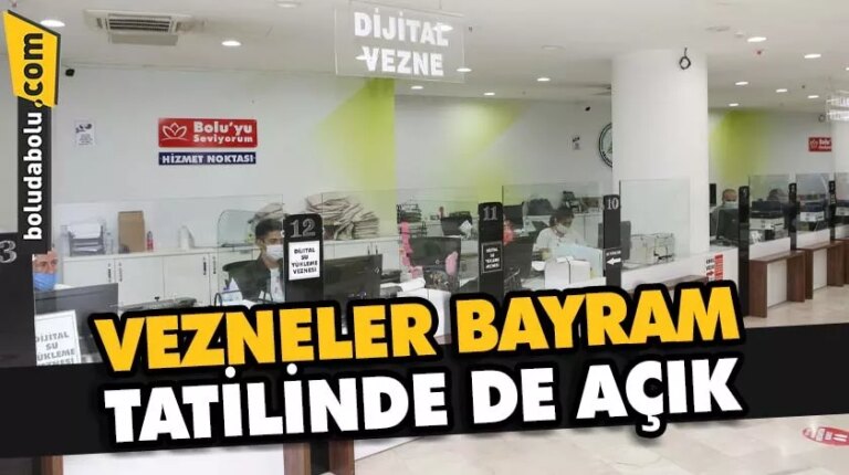 VEZNELER BAYRAM TATİLİNDE DE AÇIK