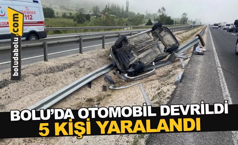 Bolu’da devrilen otomobildeki 5 kişi yaralandı