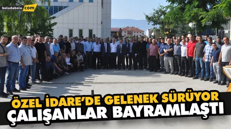 ÖZEL İDARE’DE GELENEK SÜRÜYOR