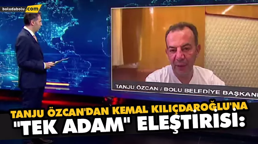 TANJU ÖZCAN’DAN KEMAL KILIÇDAROĞLU’NA “TEK ADAM” ELEŞTİRİSİ: TANJU ÖZCAN’DAN KEMAL KILIÇDAROĞLU’NA “TEK ADAM” ELEŞTİRİSİ: