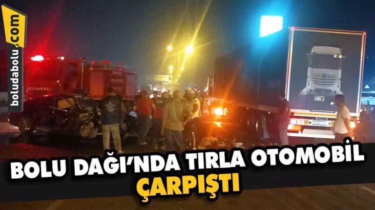 Bolu Dağı’nda tırla otomobilin çarpıştığı kazada 2 kişi yaralandı