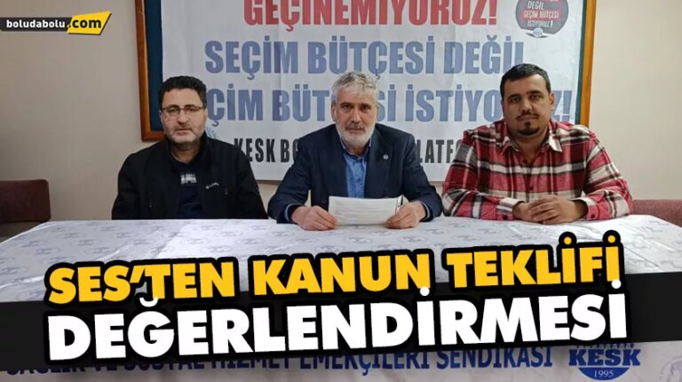 SES’TEN KANUN TEKLİFİ DEĞERLENDİRMESİ