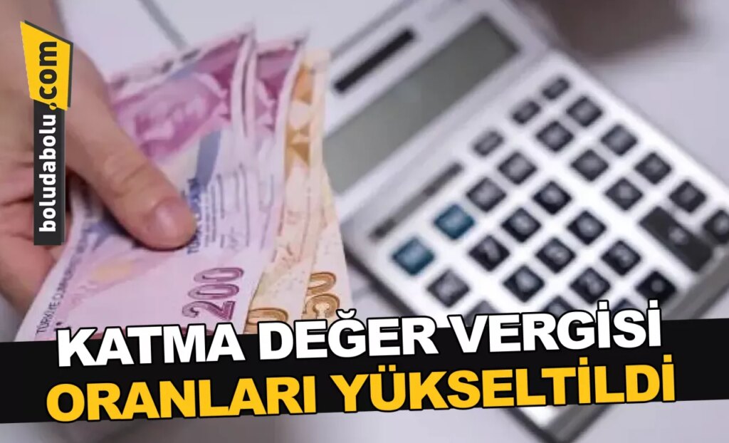 Yüzde 18’lik KDV yüzde 20’ye yükseltildi